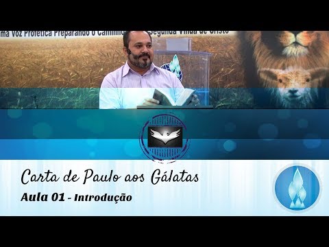 Estudo de Gálatas - Aula 01 - Introdução