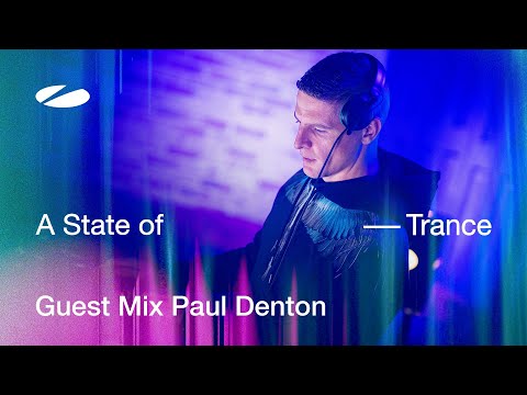 Paul Denton - A State of Trance Episode 1244 Guest Mix
