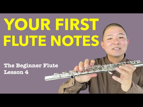 Your First Notes on Flute (Easy Flute Notes for Beginners) | The Beginner Flute, Lesson 4