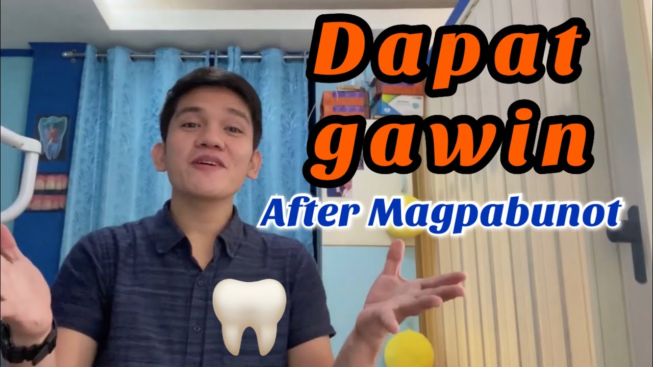 Putar video DAPAT gawin pagkatapos MagpaBUNOT ng Ngipin sekarang DAPAT gawin pagkatapos MagpaBUNOT ng Ngipin