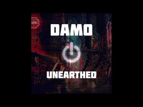 DAMO - Unearthed