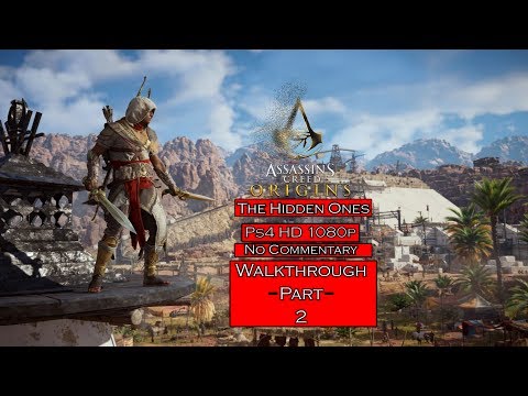 Assassin's Creed: Origins |The Hidden Ones Walkthrough| Part 2[Ps4 1080p] - No Commentary