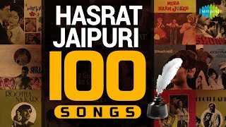 Top 100 Songs of Hasrat Jaipuri | हसरत जयपुरी के 100 गाने | HD Songs | One Stop Jukebox