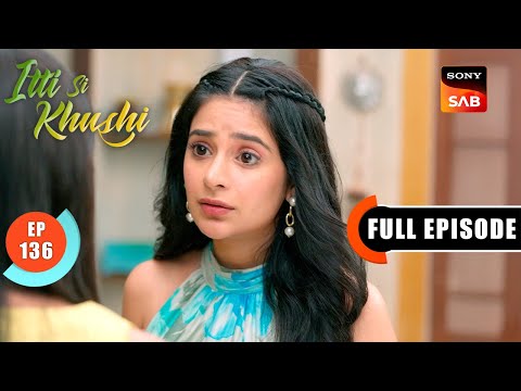Sanjay Spies On Anvita | Itti Si Khushi | Ep 136 | Full Episode | 22 Jan 2026