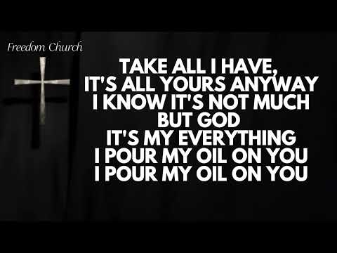 Pour My Oil Legacy Nashville Instrumental (Lyric)