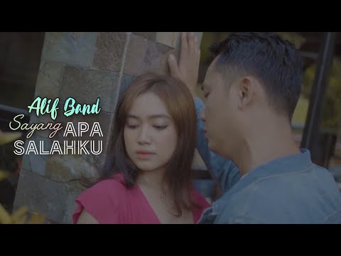 Alif band - Sayang apa salahku ( Official Music Video )