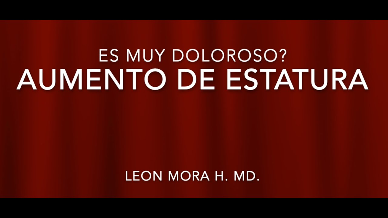 Es muy doloroso el aumento de estatura?