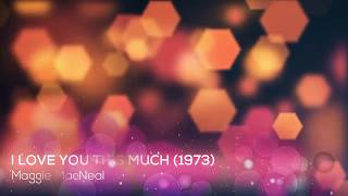 Download lagu Maggie McNeal - I Love You This Much mp3