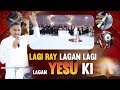 Lagi Ray Lagan Lagi Lagan Yesu Ki