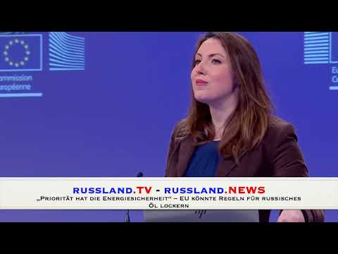 „Priorität hat die Energiesicherheit“ – EU könnte Regeln für russisches Öl lockern