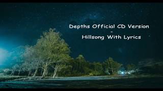 Depths Hillsong Worship With Lyrics - Official CD Version