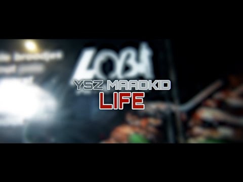 YSZ Maadkid - Life (Official Music Video)
