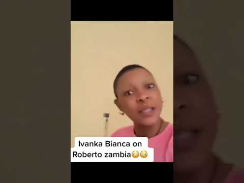 Ivanka Bianca Exposes Roberto Zambia.