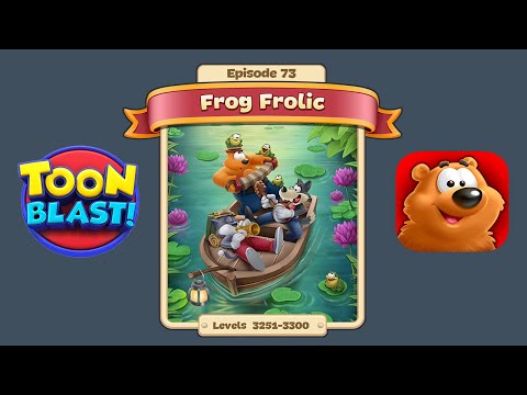 Toon Blast Episode 73 - Frog Frolic (Levels 3251-3300)