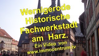 preview picture of video 'Wernigerode-Bunte Stadt am Harz-am Fuss des Brockens *Sachsen-Anhalt *Schloss & Innenstadt'