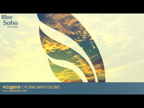 Pizz@dox - With Flying Colors (Original Mix) [OUT NOW]