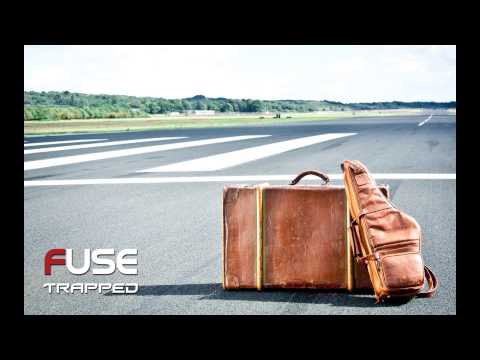 FUSE - Trapped