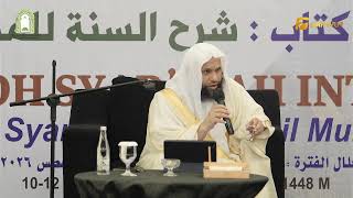 DAURAH SYAR'IYYAH INTENSIF Syarhus Sunnah Lil Muzany (Sesi 4) - Syaikh Khalid bin Juraid Al-Anazi