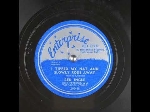 I Tipped My Hat (And Slowly Rode Away) (1947) - Red Ingle