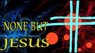 None but Jesus - Hillsong - (Legendado PT/BR)