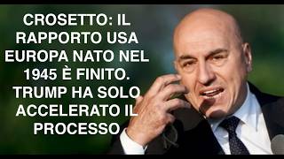 CROSETTO: IL RAPPORTO USA EUROPA NATO NEL 1945 È FINITO. TRUMP HA SOLO ACCELERATO IL PROCESSO
