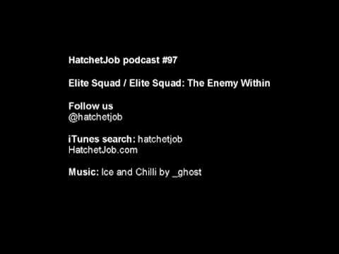 HJ97 - Elite Squad and The Enemy Within. Audio-only film review.