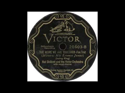 Victor 20603-B - The More We Are Together - Nat Shilkret's Victor Orchestra