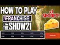 HOW TO PLAY MLB The Show 21 Franchise Mode Offseason Tips ONE BIG CHEESE SECRET For NEW Players
