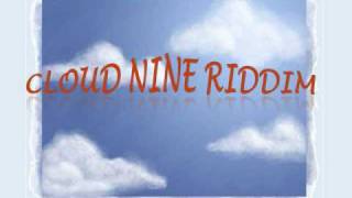 Cloud Nine Riddim