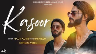 Kasoor  Maahi Aamir  Umi A Feem New Kashmiri Song