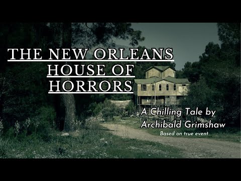 The New Orleans House of Horrors
