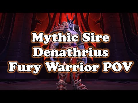 Mythic Sire Denathrius Fury Warrior POV and Commentary