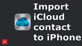 How to import contacts from iCloud to iPhone