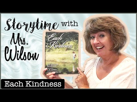 Each Kindness || Storytime with Mrs. Wilson