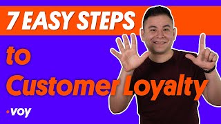 7 Easy Steps to Customer Loyalty