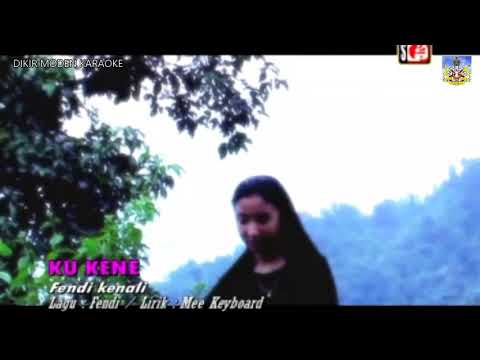 Ku Kene - Fendi Kenali (Karaoke Tanpa Vokal)