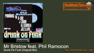 BBP112 Mr Bristow feat. Phil Ramocon - Drunk On Funk (Original Mix) [Funky Breaks]