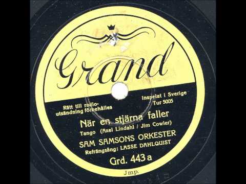 Sam Samsons orkester Refrain Lasse Dahlquist - När en stjärna faller