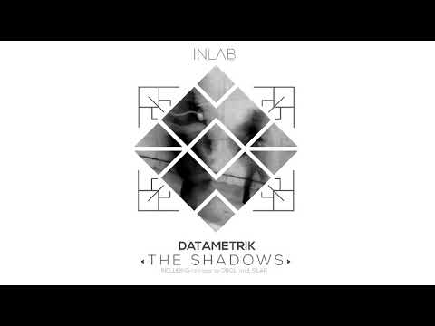Datametrik - The Shadows (Silar Remix)
