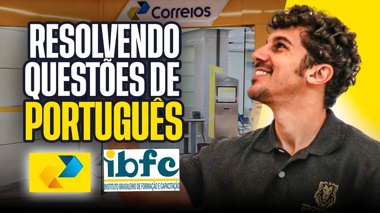 Concurso dos Correios 2024: Resolução de Questões de Português da Banca IBFC