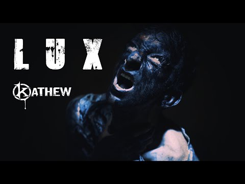 KATHEW - Lux  - [New Official Video]