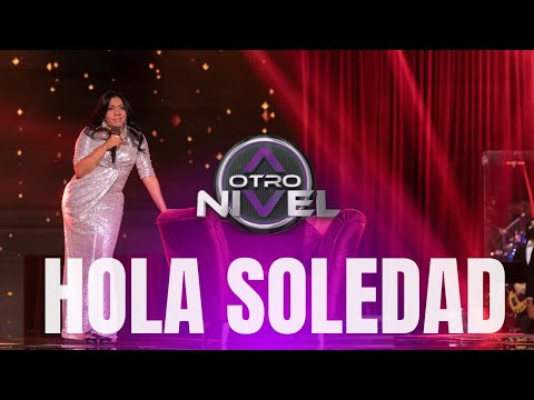 Claudia La Gitana "Hola Soledad", A Otro Nivel