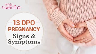 13 Days Past Ovulation (DPO) - Pregnancy Signs and Symptoms