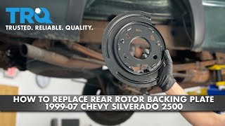 How To Replace Rear Brake Rotor Backing Plate 1999-07 Chevy Silverado 2500