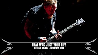 Metallica: That Was Just Your Life (MetOnTour - Glendale, AZ - 2008)