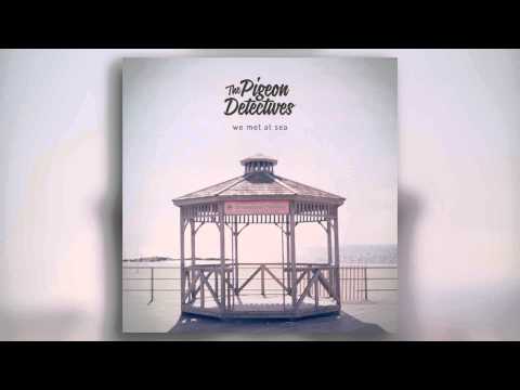 Hold Your Gaze - The Pigeon Detectives