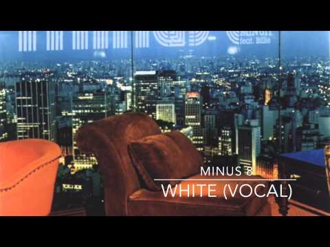 MINUS 8 - WHITE