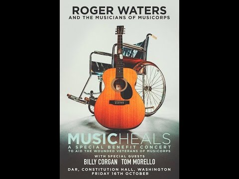 Music Heals ~ Roger Waters & MusiCorps 10-16-15 full show Constitution Hall
