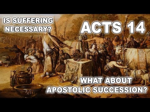 Apostolic Succession and Suffering in Acts 14