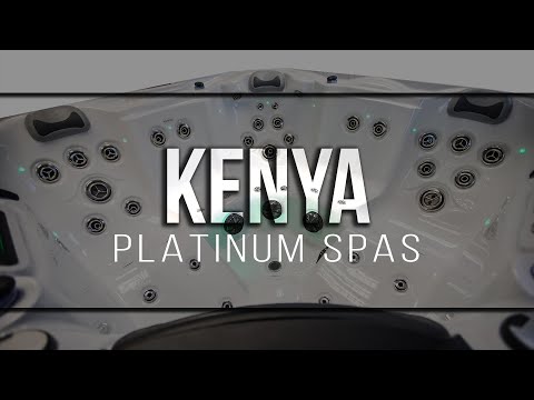 KENYA | Platinum Spas | TheHotTubSupercentre